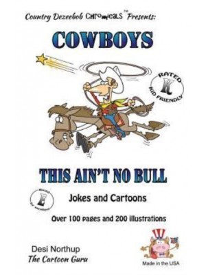 Cowboy's -- This Ain't No Bull -- Jokes and Cartoons In Black + White