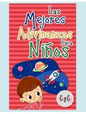 Las mejores adivinanzas para niños: Libro de adivinanzas y trabalenguas para toda la familia