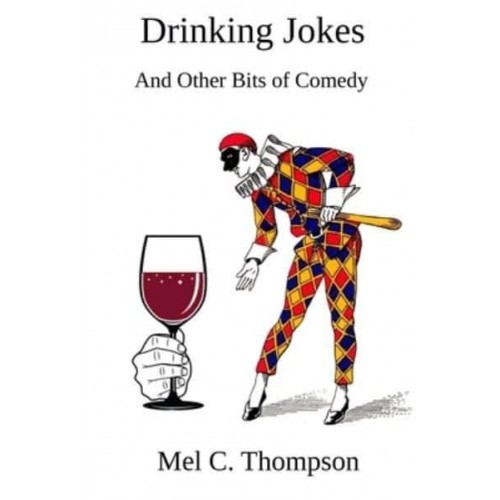 Drinking Jokes: And Other Bits of Comedy
