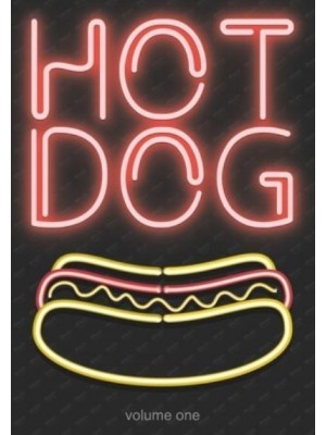 The Hot Dog Book: Volume One