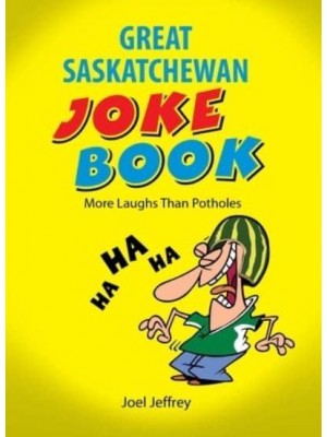 The Great Saskatchewan Joke Book