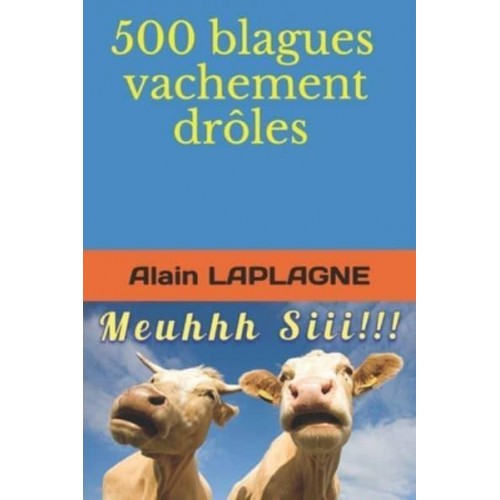 500 blagues vachement drôles