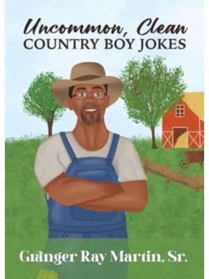 Uncommon, Clean Country Boy Jokes