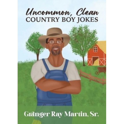 Uncommon, Clean Country Boy Jokes