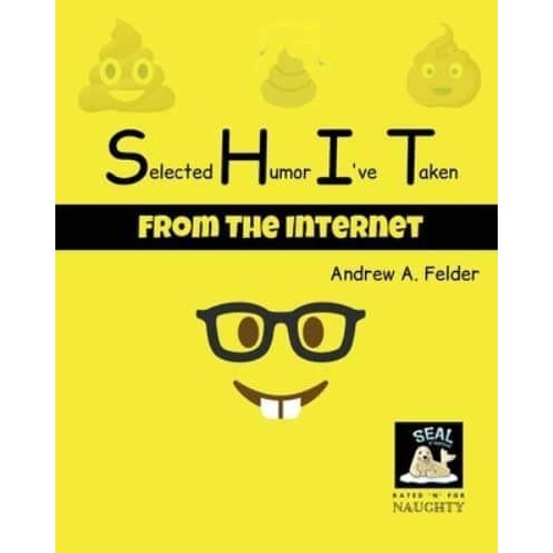 Selected Humor I've Taken (from the internet)