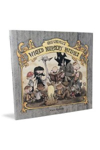 Gris Grimly's Wicked Nursery Rhymes
