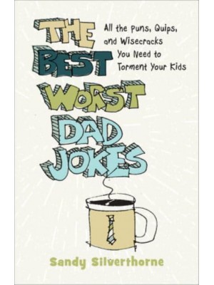 Best Worst Dad Jokes