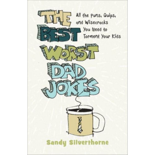 Best Worst Dad Jokes