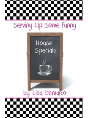 Serving Up Some Funny House Specials