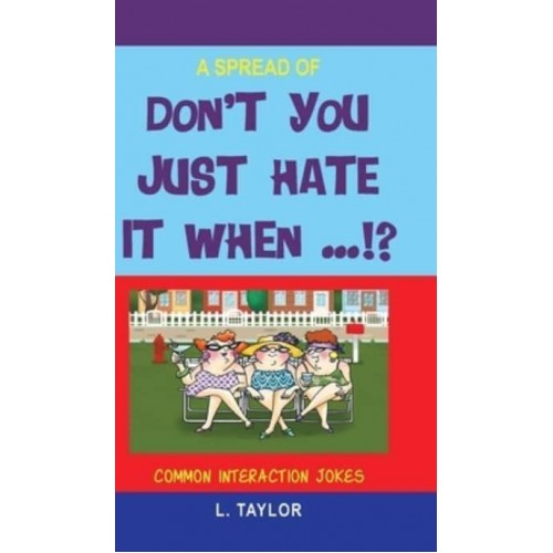 Don't You Just Hate It When...!?: Common Interaction Jokes
