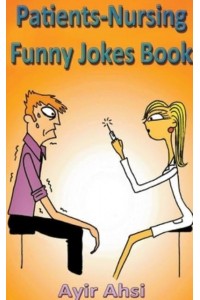 Patients-Nursing Funny Jokes Book