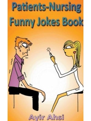 Patients-Nursing Funny Jokes Book