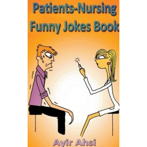 Patients-Nursing Funny Jokes Book