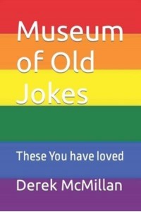 Museum of Old Jokes: These You have loved