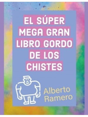 El Super Mega Gran Libro Gordo de los chistes