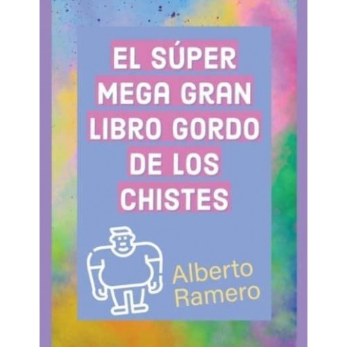 El Super Mega Gran Libro Gordo de los chistes