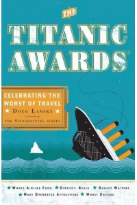 The Titanic Awards Celebrating the Worst of Travel