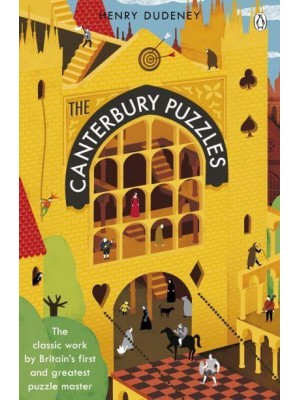 The Canterbury Puzzles And Other Curious Problems