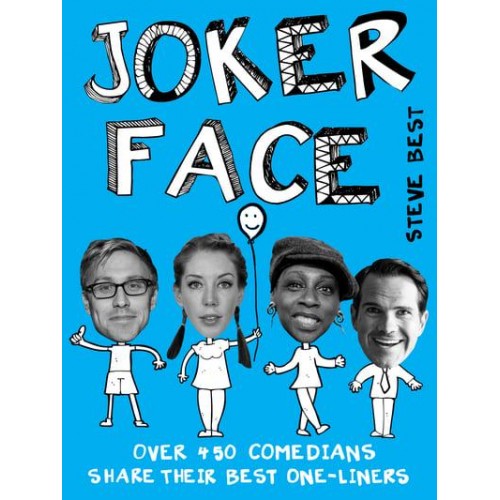 Joker Face Over 400 Comedians Share Their Best One-Liners
