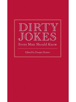 Dirty Jokes Every Man Should Know - Stuff You Should Know