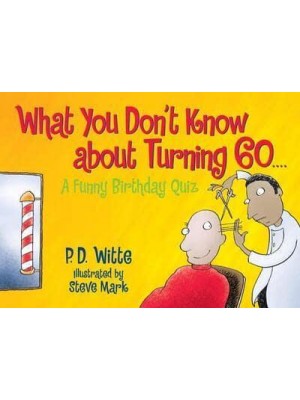 What You Don't Know About Turning 60 A Funny Birthday Quiz