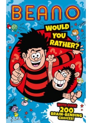 Would You Rather - Beano