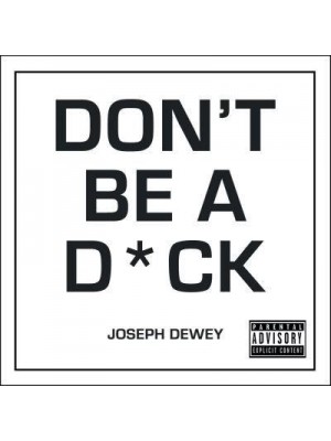 Don't Be a D*ck