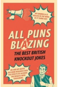 All Puns Blazing The Best British Knockout Jokes