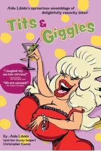 Tits & Giggles!!! Aida Libido's Uproarious Assemblage of Delightfully Raunchy Jokes