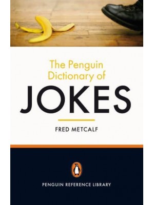 The Penguin Dictionary of Jokes, Wisecracks, Quips and Quotes