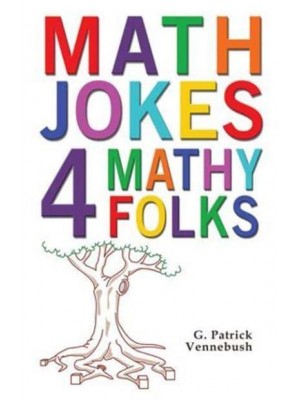 Math Jokes 4 Mathy Folks