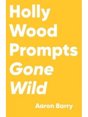 Hollywood Prompts Gone Wild - Prompts Gone Wild