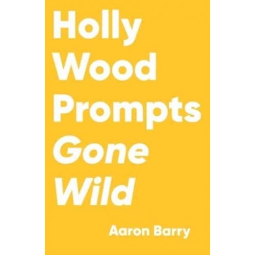 Hollywood Prompts Gone Wild - Prompts Gone Wild