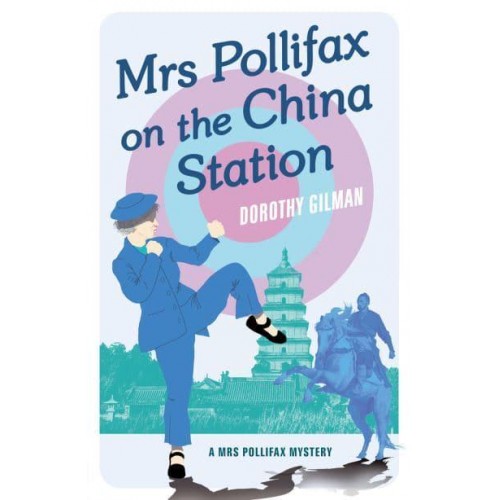 Mrs Pollifax on the China Station - A Mrs Pollifax Mystery