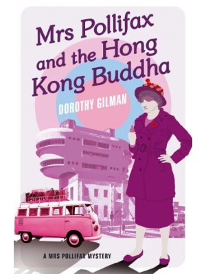 Mrs Pollifax and the Hong Kong Buddha - A Mrs Pollifax Mystery