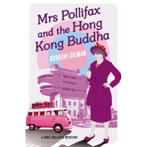 Mrs Pollifax and the Hong Kong Buddha - A Mrs Pollifax Mystery