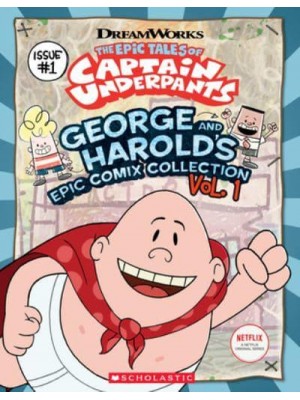 George and Harold's Epic Comix Collection - The Epic Tales of Captain Underpants