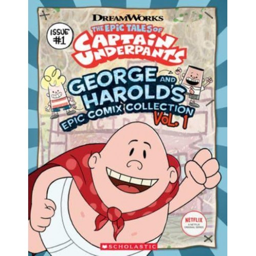 George and Harold's Epic Comix Collection - The Epic Tales of Captain Underpants