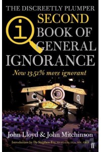 The Discreetly Plumper Second Book of General Ignorance A Quite Interesting Book