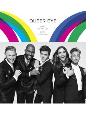 Queer Eye Love Yourself, Love Your Life