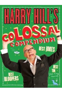 Harry Hill's Colossal Compendium