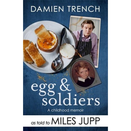 Egg & Soldiers A Childhood Memoir