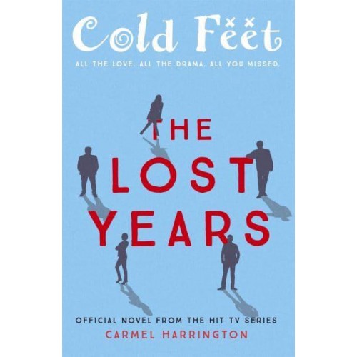 Cold Feet - The Lost Years