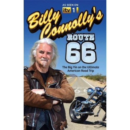 Billy Connolly's Route 66 The Big Yin on the Ultimate American Road Trip