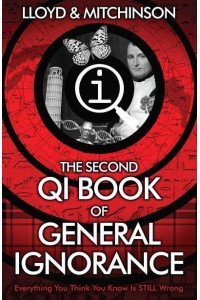 The Second Book of General Ignorance - A Quite Interesting Book