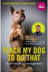 Teach My Dog to Do That Simple Tricks for Your Four-Legged Friend
