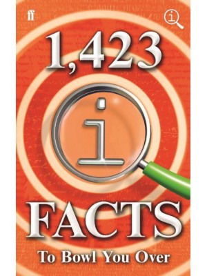 1,423 QI Facts to Bowl You Over - A Quite Interesting Book
