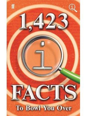 1,423 QI Facts to Bowl You Over - A Quite Interesting Book