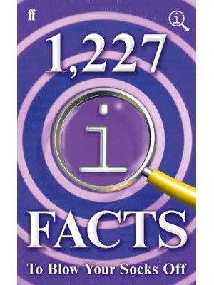 1,227 QI Facts to Blow Your Socks Off