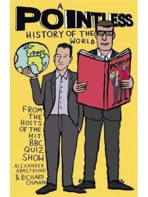A Pointless History of the World - Pointless Books